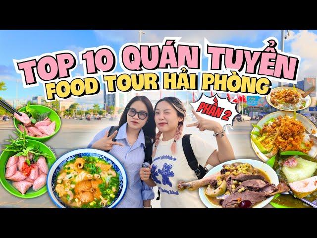 Top 10 quán tuyển nhất định bạn phải thử khi đi food tour Hải Phòng (phần 2)