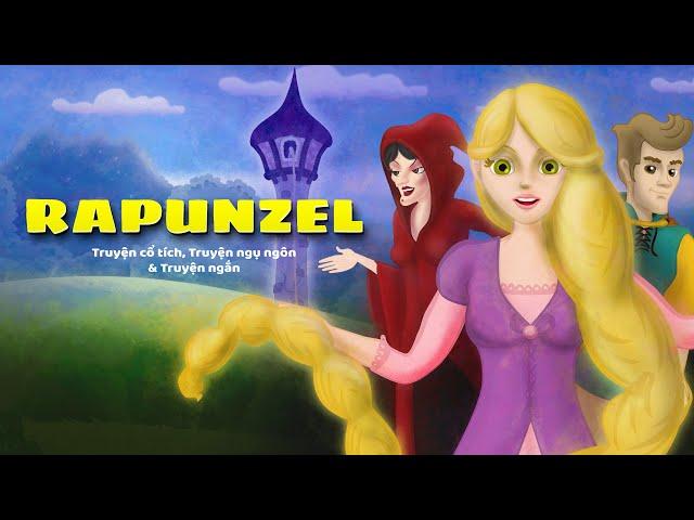 Rapunzel câu chuyện cổ tích - Truyện cổ tích việt nam - Hoạt hình