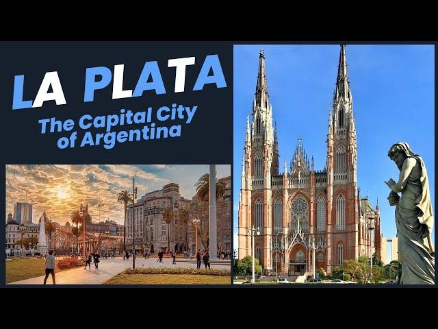 LA PLATA IS THE CAPITAL CITY OF THE PROVINCE OF ARGENTINA