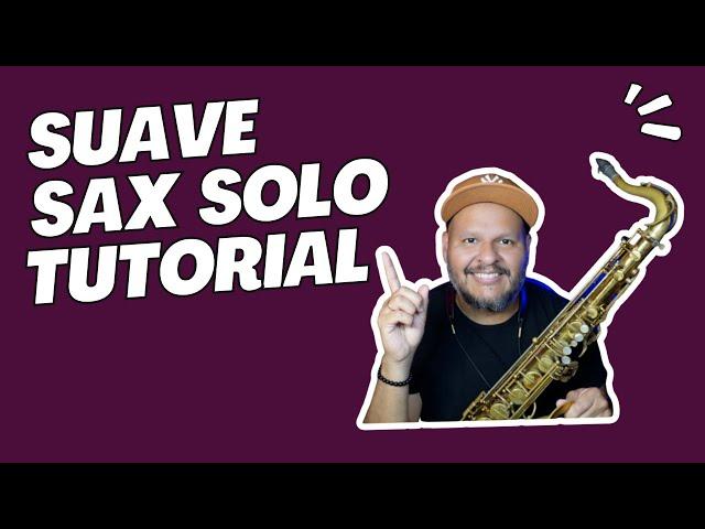 Aprende a tocar el solo de SUAVE LUIS MIGUEL- TUTORIAL