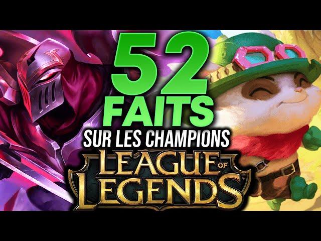 52 FAITS SUR LES CHAMPIONS DE LEAGUE OF LEGENDS ! #3