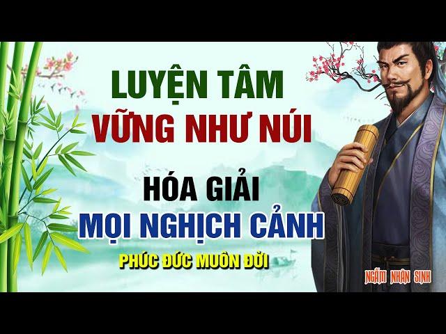 NỬA ĐỜI SAU HÃY BÌNH TÂM TĨNH KHÍ - MỌI VIỆC ĐỀU HANH THÔNG - HƯỞNG PHÚC TRỌN ĐỜI