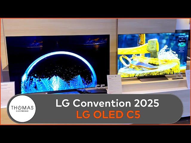 LG CONVENTION 2025 - C5 OLED evo TV 2025 - Neuheiten LG 2025 - Thomas Electronic Online Shop