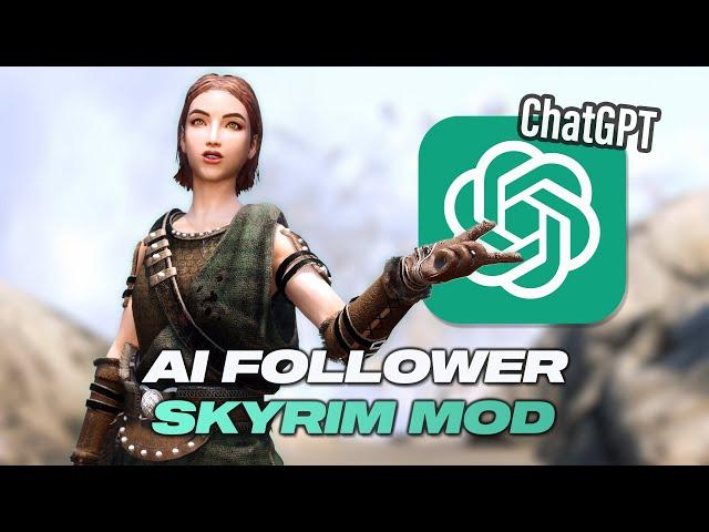 The Skyrim AI Mods Are Finally Here! (ChatGPT Follower Mod)