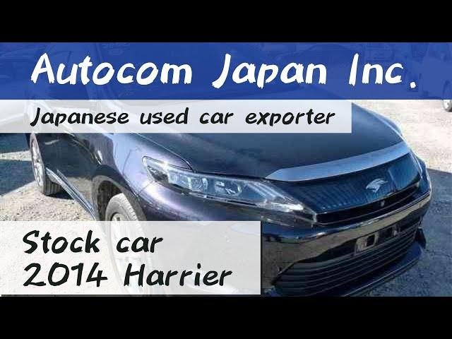 2014 TOYOTA HARRIER ZSU60 Autocom Japan stock car Japanese Used Car Exporter 618360