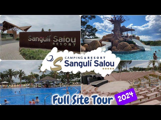 Sanguli Salou Camping & Resort full walking through tour | May 2024 | ALL pools/venues and more