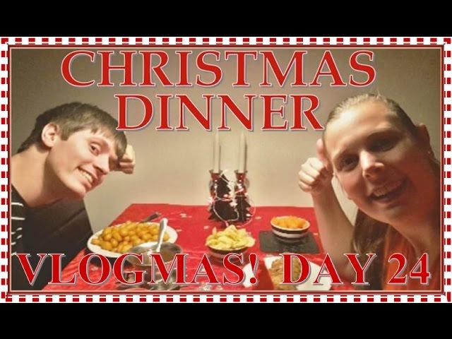 CHRISTMAS DINNER & FINAL DAY! | Vlogmas Day 24