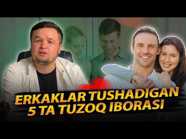 erkaklar tushadigan 5 ta tuzoq iborasi #tohirjonesonov #munosabatlar bo'yicha expert