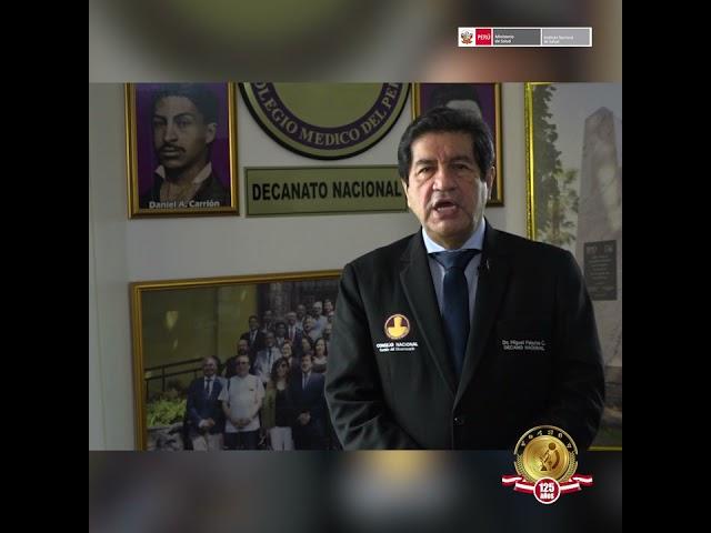 Decano Nacional del Colegio Médico del Perú, Dr. Miguel Palacios, saluda al INS por sus 125 años