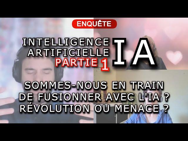 #1_ APPARITION D'1 CORPS NUMÉRIQUE! SOMMES-NOUS EN TRAIN DE PERDRE NOTRE HUMANITÉ? ET L'IA?