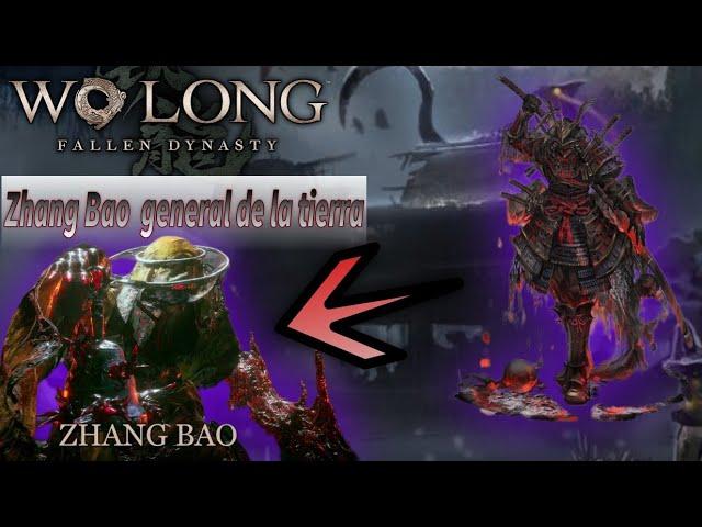 Wo Long: Fallen Dynasty Zhang Bao, general de la tierra como derrotar