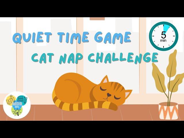 The Cat Nap Challenge  | Mindfulness Exercise | Quiet Time for Kids