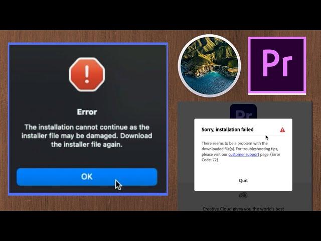 The Installation cannot continue as the installer file may be damaged. How to Solve? ADOBE MAC OS