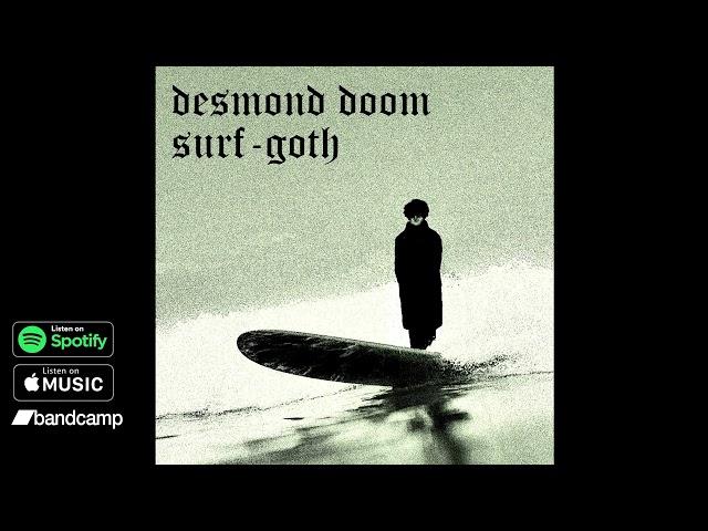 Surf-Goth EP - Desmond Doom (2022)