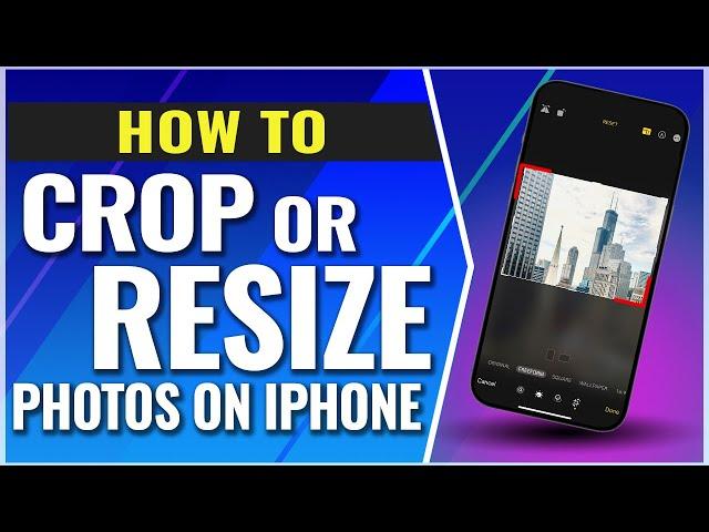 How To Crop or Resize Photos and Images on iPhone