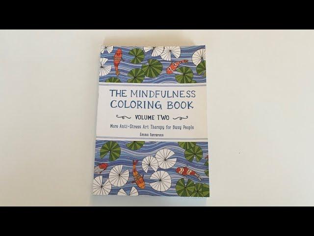 Обзор раскраски Эммы Фарраронс «The mindfulness coloring book.volume 2» Антистресс для занятых людей