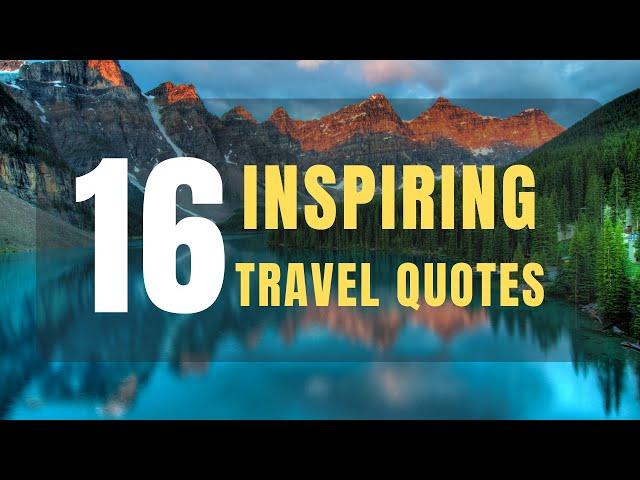 Most Inspirational Travel Quotes to Feed your Wanderlust | Travel Motivation 2021