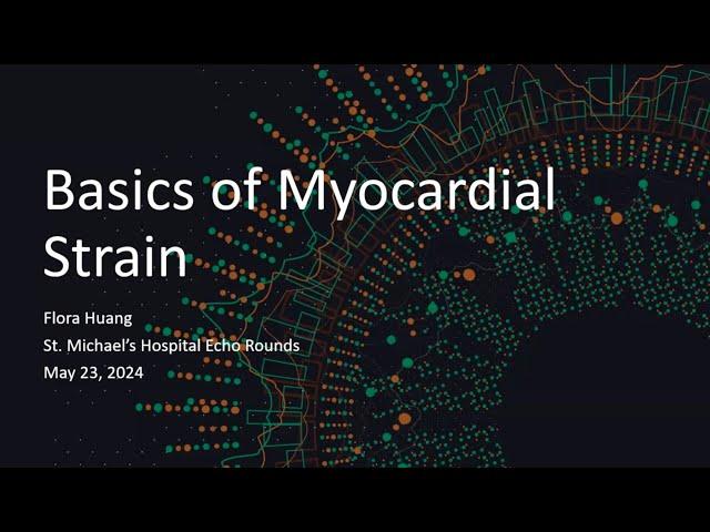 Echo How to Series: Basics of Myocardial Strain