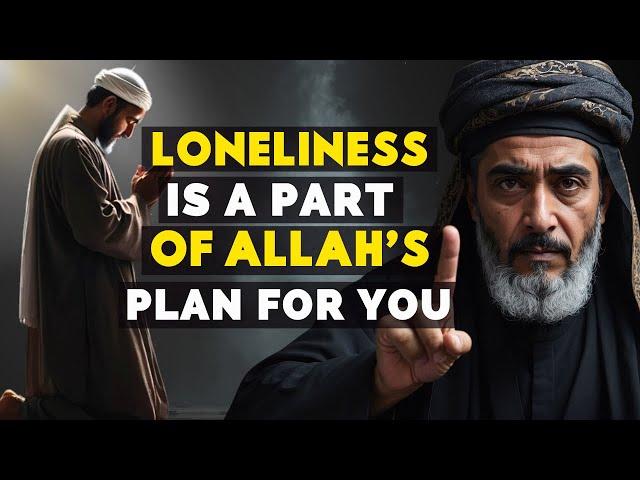 If You Feel Alone, Here’s Why Allah is Preparing You for Something Greater | Islam