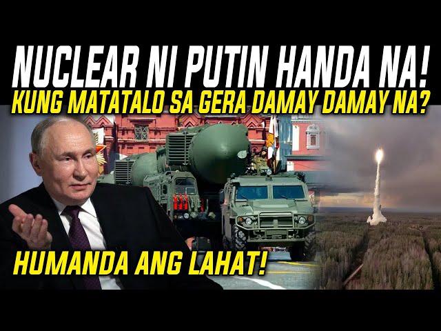 HINDI TO MAGANDA! HUMANDA ANG LAHAT PUTIN HANDA NANG GAMITIN ANG NUKLIYAR (REACTION AND COMMENT)