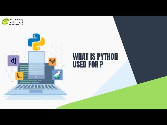 What is Python Used For? (Top Python Uses)