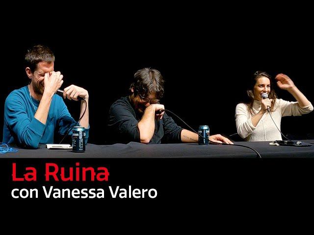 171. La Ruina (con Vanessa Valero)