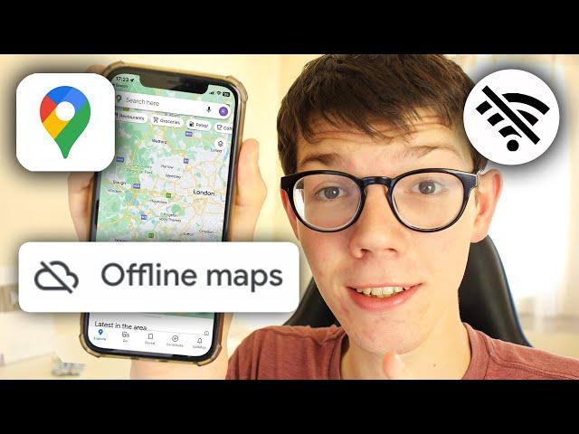 How To Download Offline Maps On Google Maps - Full Guide