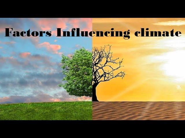 Factors Influencing Climate