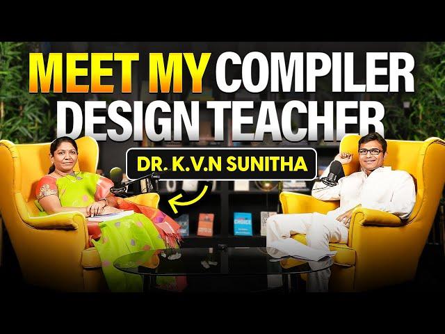 Meet My Compiler Design Teacher Dr. K.V.N Sunitha Madam | GATE 2025 | Ravindrababu Ravula