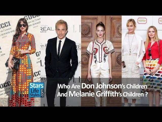 Who Are Don Johnson's Children And Melanie Griffith's Children ? [3 Daughters And 4 Sons]