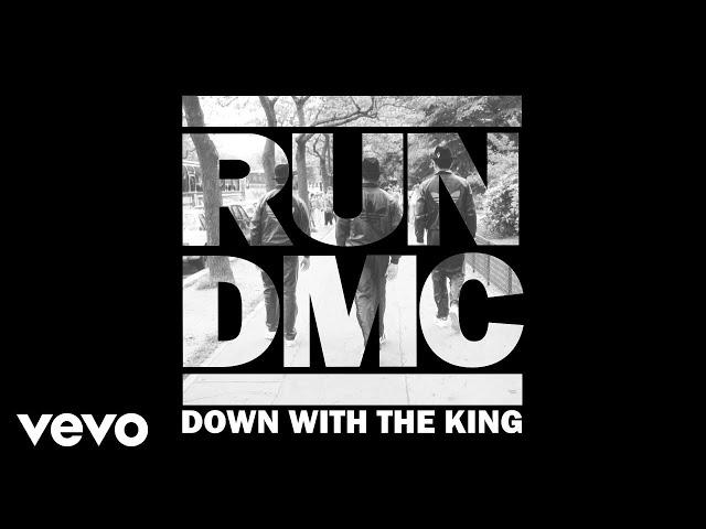 RUN DMC - Down with the King (Official Audio)