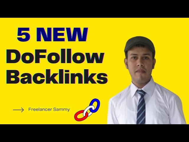 5 New Dofollow Backlinks 2023 | Instant Approval Dofollow Backlinks