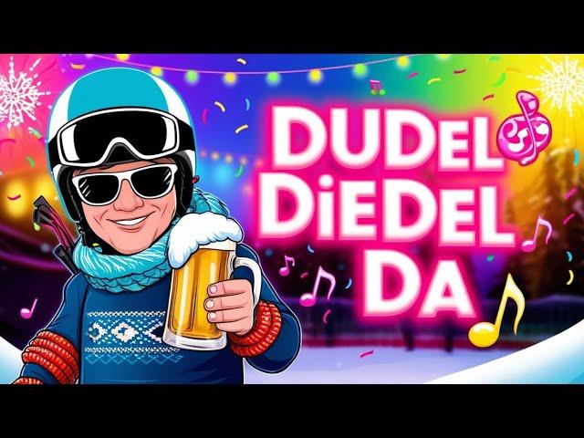 Dudeldiedel Da 2K25 -Après-Ski & Ballermann Ohrwurm!   Prod  by. DJ DIRK