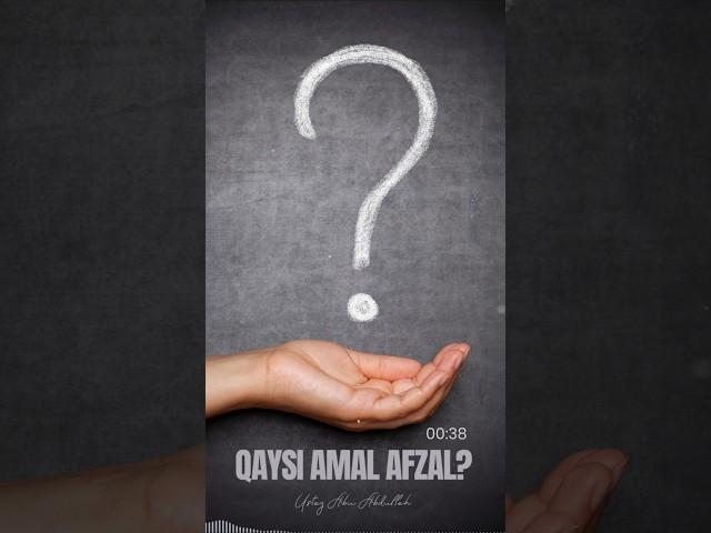 Qaysi amal afzal? | Ustoz Abu Abdulloh #namoz #amal #islom #ibodat #rek #risolattv #ahlisunna