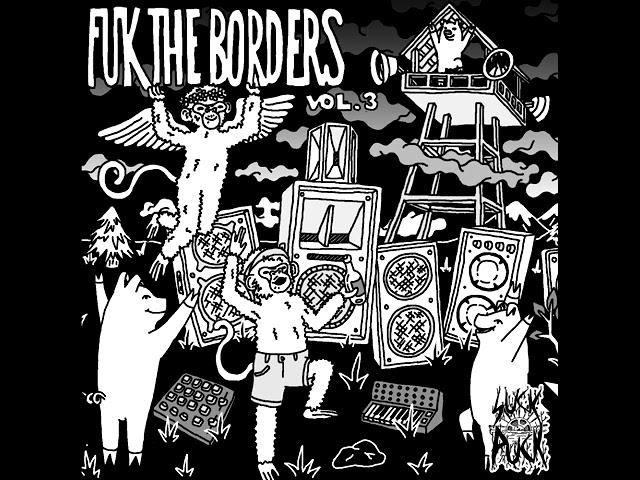 Suck Puck Recordz - Fuk The Borders Vol. 3