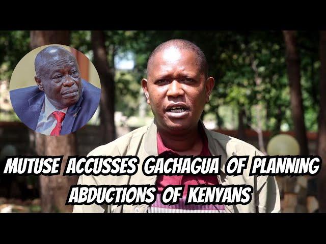 'Gachagua maybe the one planning the Abductions to show public Emotions Against Gov't!' MP Mutuse!!