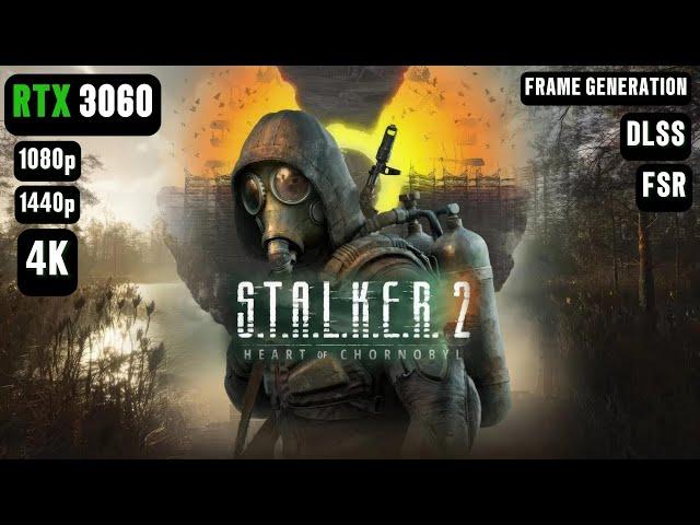 S.T.A.L.K.E.R. 2 Heart of Chornobyl RTX 3060 FPS TEST | STALKER 2 RTX 3060 & i5 12400F Benchmark