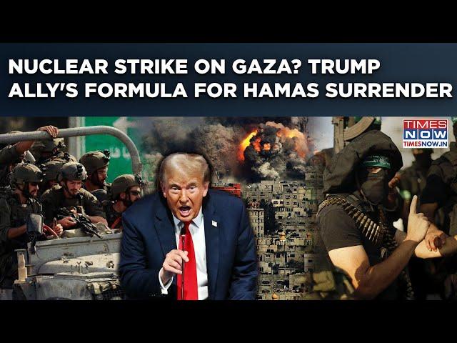 Gaza Nuclear Bomb Explosion? Trump Ally Demands Hamas' Total Surrender With This Strike Plan, Watch