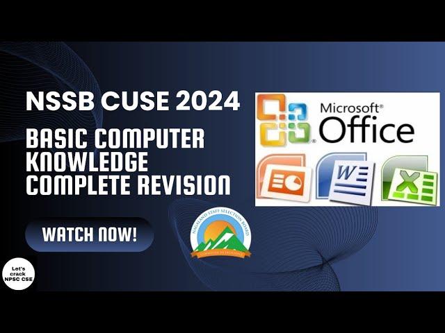 NSSB CUSE 2024 | Basic Computer | Complete Revision