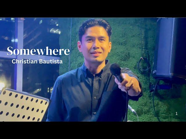 "Somewhere" Christian Bautista & Audie Gemora