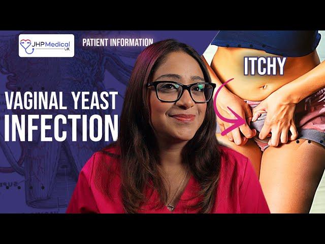 DOCTOR explains VAGINAL YEAST INFECTIONS | VAGINAL THRUSH | What All WOMEN Need to Know