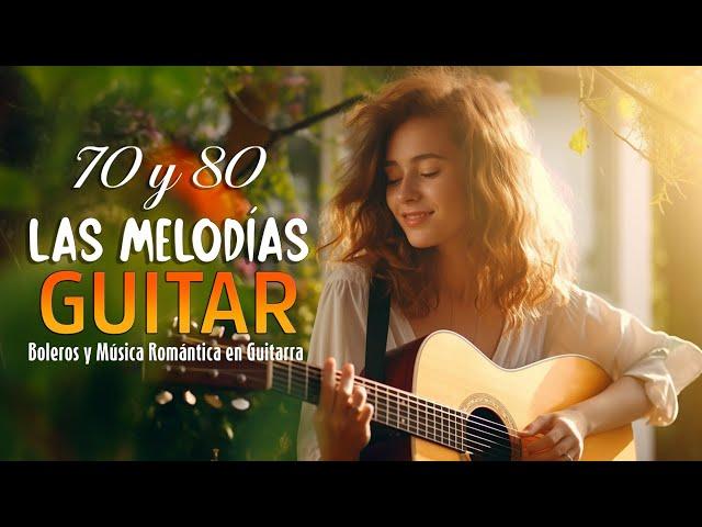 LA MÚSICA DE GUITARRA MÁS RELAJANTE: las melodías de guitarra hacen sollozar tu corazón.