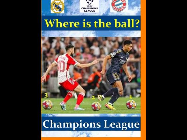 Lost Ball: Real Madrid vs Bayern (Champions League) #shortsvideo