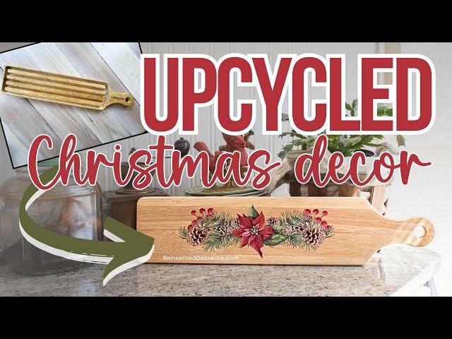  Upcycled Thrift Store Cutting Board for Inexpensive Christmas Decor + More Christmas Decor Ideas!