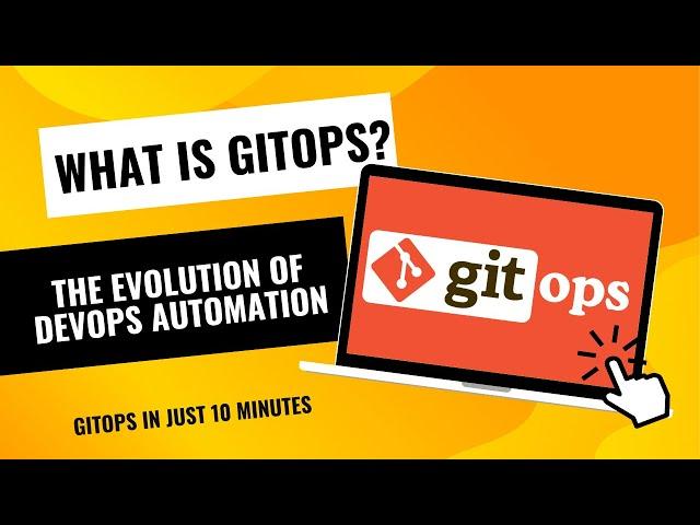 What is GitOps? - The Evolution of DevOps Automation