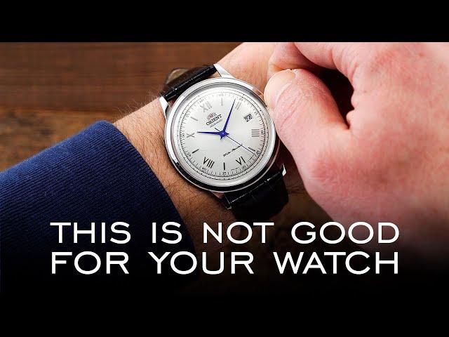 Six Things You May Be Doing That Are Not Good For Your Watch