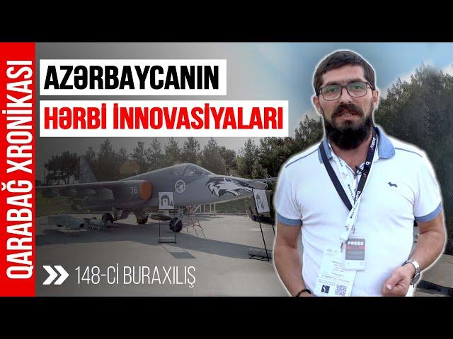 “ADEX-2024”: Azərbaycanın hərbi innovasiyaları | Qarabağ Xronikası 148-ci buraxılış