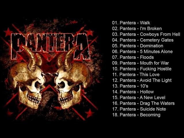 P A N T E R A Greatest Hits Full Album - Best Songs Of P A N T E R A Playlist