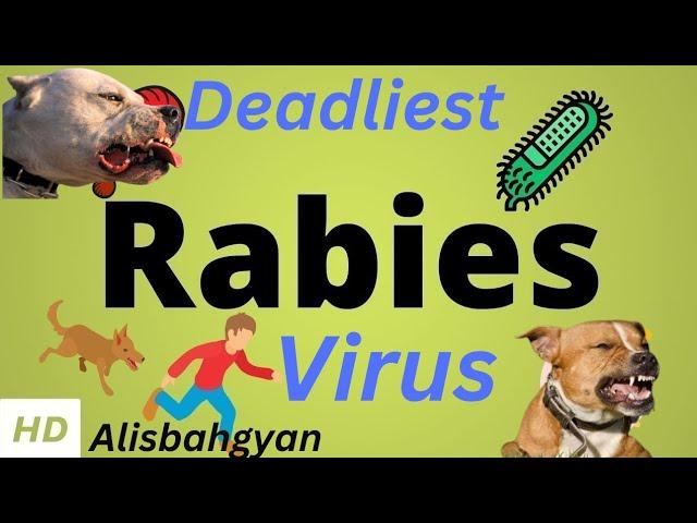  Rabies, Causes, SIgn and Symptoms | Deadliest rabies virus  | By Alisbahgyan 