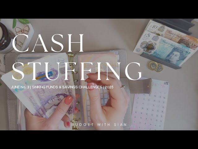 JUNE No.3 2025 | CASH STUFFING UK | £220 | Savings | Sinking Funds | UK Cash Budgeter